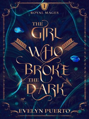 cover image of The Girl Who Broke the Dark